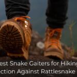Best snake gaiters for hiking in rattlesnake country